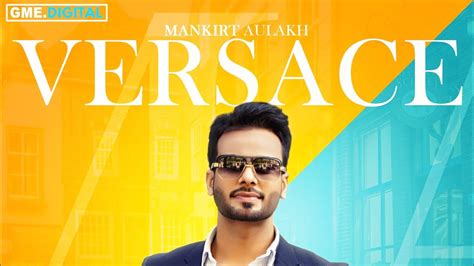 mankirt aulakh versace mp3|VERSACE (Promo) Mankirt Aulakh .